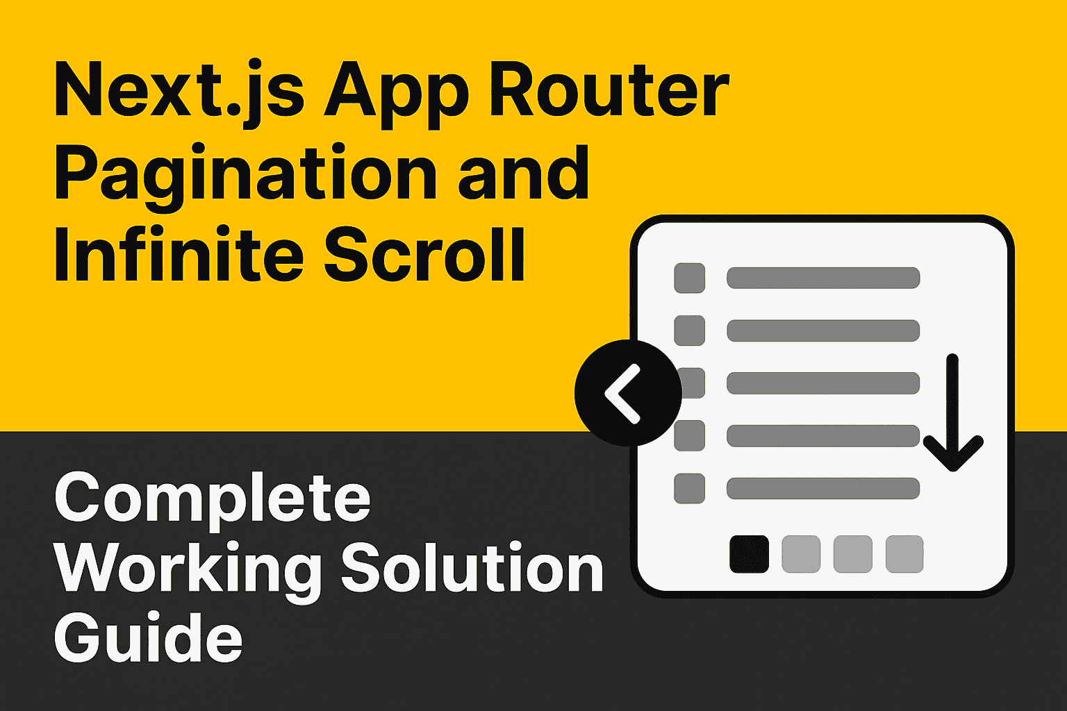 Next.js App Router Pagination and Infinite Scroll: Complete Working Solution Guide